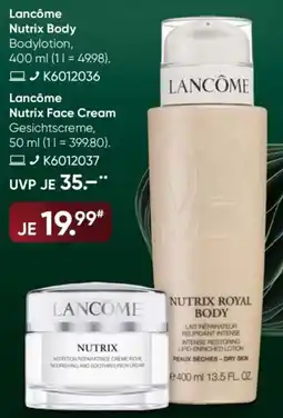 Galeria Lancôme Nutrix Body Bodylotion oder Lancôme Nutrix Face Cream Angebot