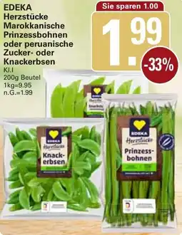 WEZ EDEKA Herzstücke Marokkanische Prinzessbohnen oder peruanische Zucker oder Knackerbsen Angebot