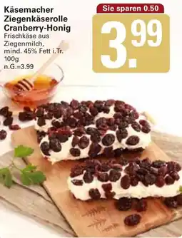 WEZ Käsemacher Ziegenkäserolle Cranberry Honig Angebot