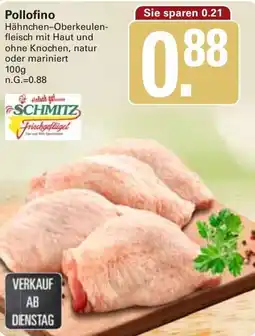 WEZ SCHMITZ Pollofino Angebot