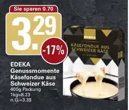 WEZ EDEKA Genussmomente Käsefondue aus Schweizer Käse Angebot
