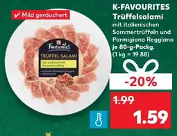 Kaufland K-favourites trüffelsalami Angebot