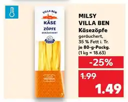 Kaufland Milsy villa ben käsezöpfe Angebot