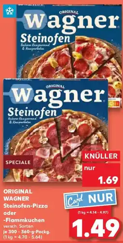 Kaufland ORIGINAL WAGNER Steinofen-Pizza oder Flammkuchen Angebot