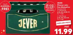 Kaufland JEVER Pilsener oder Fun Alkoholfrei Angebot