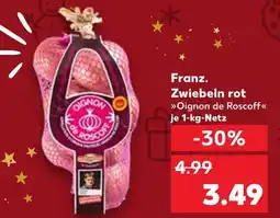Kaufland Franz. zwiebeln rot Angebot