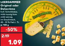 Kaufland LEERDAMMER Original oder Delacrème Angebot