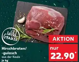 Kaufland Hirschbraten/ -gulasch Angebot