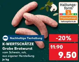 Kaufland K-WERTSCHÄTZE Grobe Bratwurst Angebot