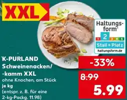 Kaufland K-PURLAND Schweinenacken/ -kamm XXL Angebot
