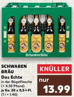 Kaufland SCHWABEN BRÄU Das Echte Angebot