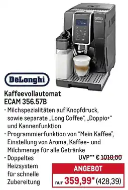 METRO DeLonghi Kaffeevollautomat ECAM 356.57B Angebot