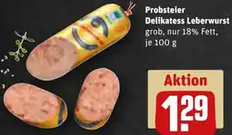 REWE Probsteier Delikatess Leberwurst Angebot