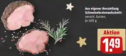 REWE Aus eigener Herstellung Schweinebratenaufschnitt Angebot