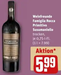 REWE Weinfreunde Famiglia Rocca Primitivo Susumaniello Angebot