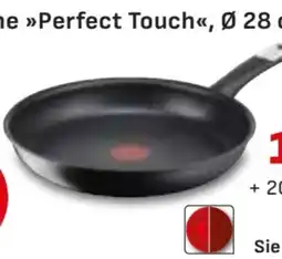 Edeka Tefal Bratpfanne Perfect Touch 28 cm Angebot