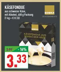 Marktkauf Edeka käsefondue aus schweizer käse Angebot