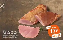 tegut Geräuchertes schweinefilet Angebot