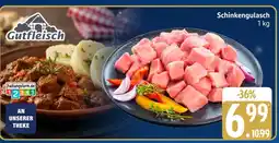 Marktkauf Gutfleisch schinkengulasch Angebot