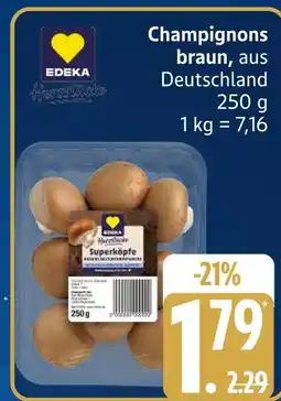 Edeka Edeka champignons braun Angebot