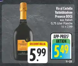 E-Center Via al castello valdobbiadene prosecco docg Angebot