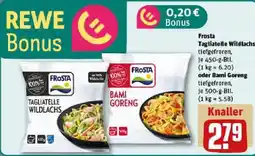 REWE Frosta Tagliatelle Wildlachs oder Bami Goreng Angebot