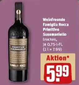REWE Weinfreunde Famiglia Rocca Primitivo Susumaniello Angebot