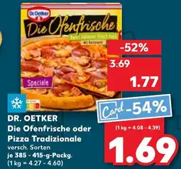 Kaufland DR. OETKER Die Ofenfrische oder Pizza Tradizionale Angebot