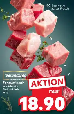 Kaufland Fonduefleisch Angebot