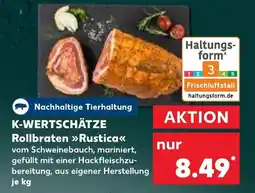 Kaufland K-WERTSCHÄTZE Rollbraten Rustica Angebot