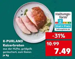 Kaufland K-PURLAND Kaiserbraten Angebot