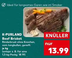 Kaufland K-PURLAND Beef Brisket Angebot