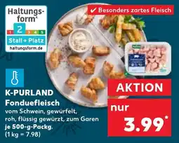 Kaufland K-PURLAND Fonduefleisch Angebot