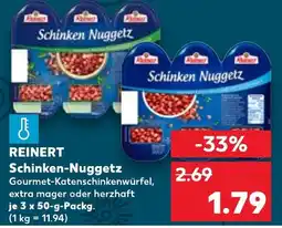 Kaufland REINERT Schinken Nuggetz Angebot