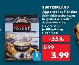 Kaufland SWITZERLAND Appenzeller Fondue Angebot