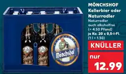 Kaufland MÖNCHSHOF Kellerbier oder Naturradler Angebot