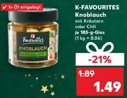 Kaufland K-FAVOURITES Knoblauch Angebot