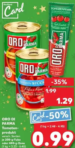 Kaufland ORO DI PARMA Tomatenprodukt Angebot