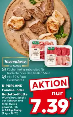 Kaufland K-PURLAND Fondue- oder Raclette-Platte Angebot