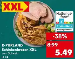 Kaufland K-PURLAND Schinkenbraten XXL Angebot