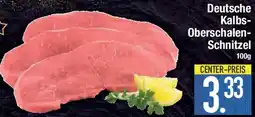 E-Center Deutsche Kalbs Oberschalen Schnitzel Angebot
