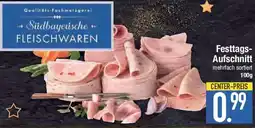 E-Center Festtags Aufschnitt Angebot