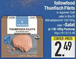 E-Center followfood Thunfisch Filets oder Salat Angebot