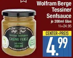 E-Center Wolfram Berge Tessiner Senfsauce Angebot