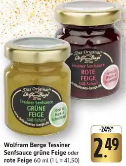Edeka Neukauf Wolfram Berge Tessiner Senfsauce grüne Feige oder rote Feige Angebot