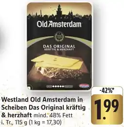 Edeka Neukauf Westland Old Amsterdam in Scheiben Das Original kräftig & herzhaft Angebot