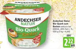 Edeka Neukauf Andechser Natur Bio-Quark zum Backen Angebot