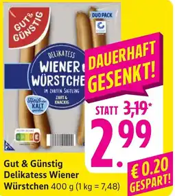 Edeka Neukauf Gut & Günstig Delikatess Wiener Würstchen Angebot