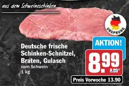 HIT Deutsche frische Schinken-Schnitzel, aus dem Schweineschinken Braten, Gulasch Angebot