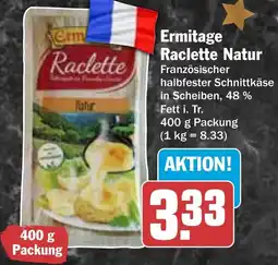 HIT Ermitage Raclette Natur Angebot